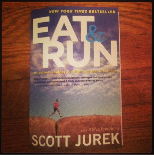 Eat&Run by Scott Jurek